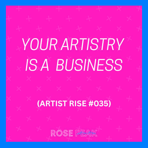 Your Artistry is a Business